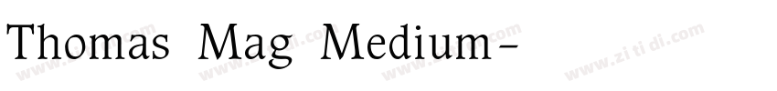 Thomas Mag Medium字体转换